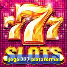 jogo 777 plataforma